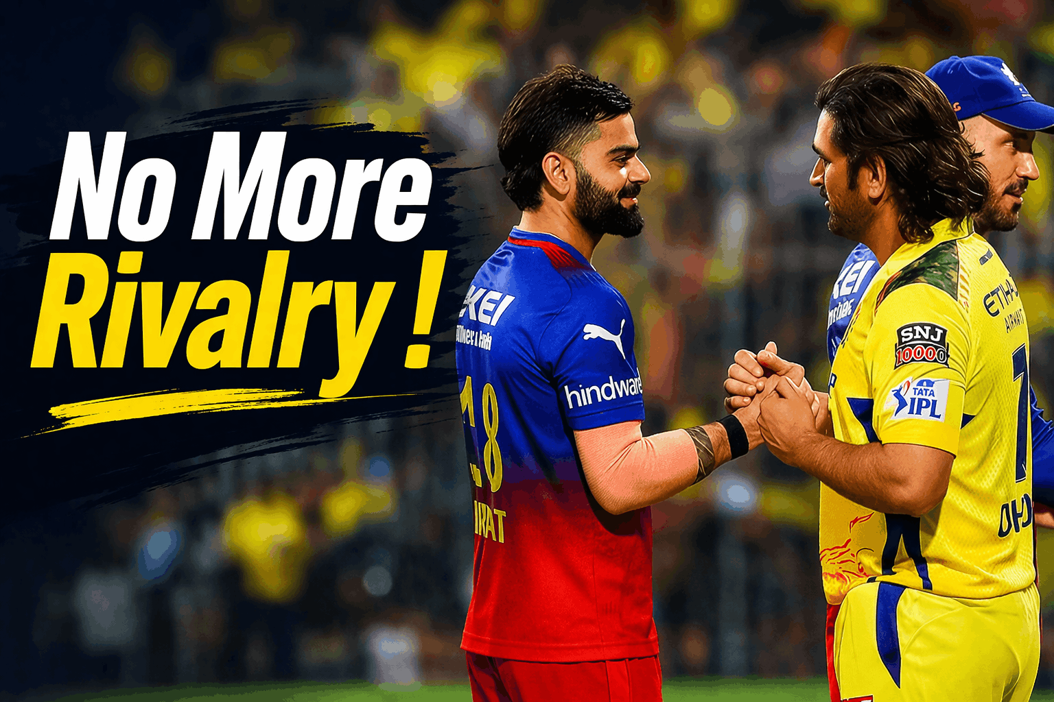 CSK vs RCB : No More Rivalry ! क्या खत्म हो रही है IPL की सबसे Big Rivalry?