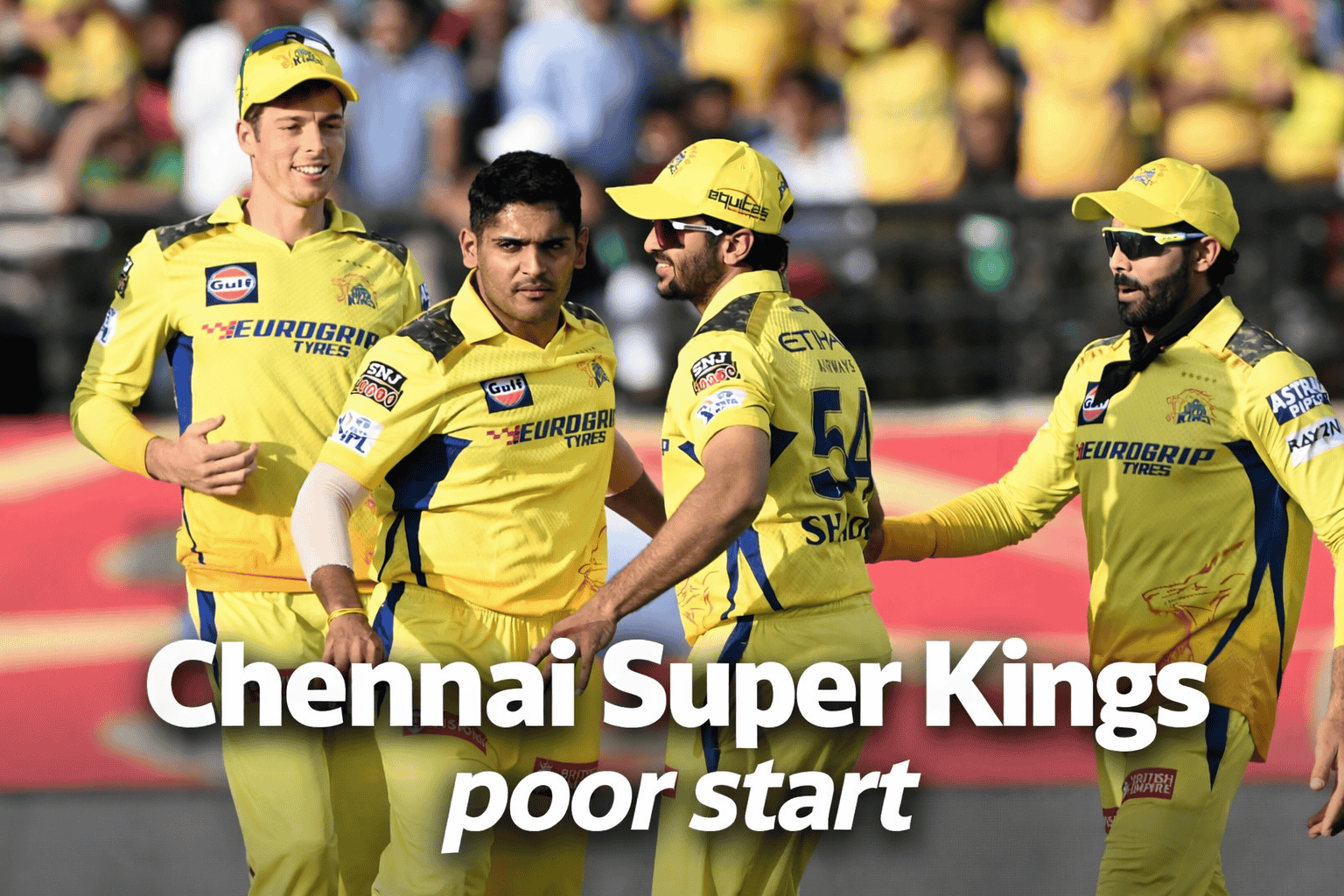 Chennai Super Kings की खराब शुरुआत  लगातार 2 हार !